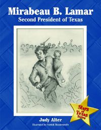 Cover image for Mirabeau B. Lamar: Second President of Texas