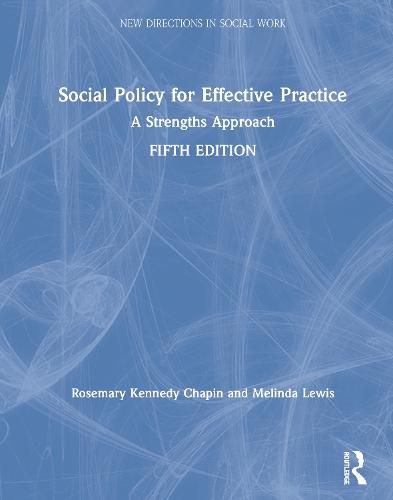 Cover image for Social Policy for Effective Practice: A Strengths Approach