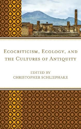 Cover image for Ecocriticism, Ecology, and the Cultures of Antiquity