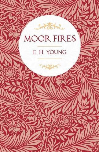 Moor Fires: With Introductory Poems by Edwin Waugh and Emily Bronte