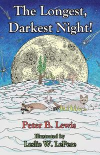 Cover image for The Longest, Darkest Night!, Second Edition