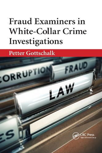 Fraud Examiners in White-Collar Crime Investigations