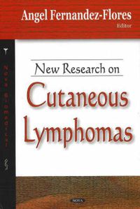 Cover image for New Research on Cutaneous Lymphomas