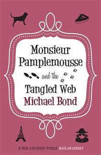 Cover image for Monsieur Pamplemousse & the Tangled Web