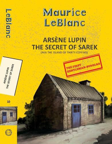 Cover image for Arsene Lupin 10: The Secret of Sarek (Aka Island of Thirty Coffins)