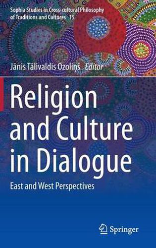 Cover image for Religion and Culture in Dialogue: East and West Perspectives