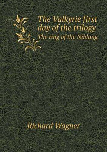 Cover image for The Valkyrie first day of the trilogy The ring of the Niblung