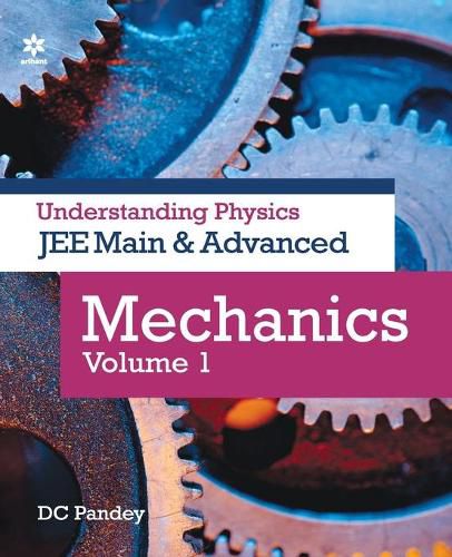 Cover image for Understanding Physics for Jee Main and Advanced Mechanics Part 1