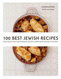 Cover image for 100 Best Jewish Recipes: Traditional and Contemporary Kosher Cuisine from Around the World