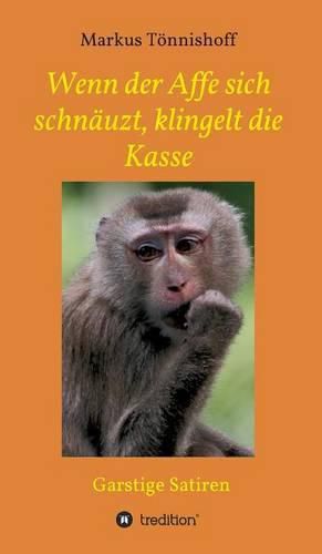 Cover image for Wenn der Affe sich schnauzt, klingelt die Kasse