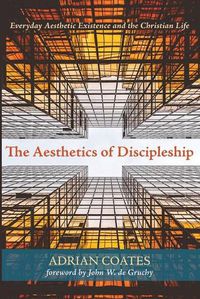 Cover image for The Aesthetics of Discipleship