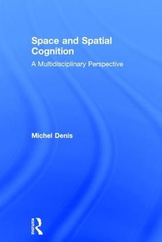 Cover image for Space and Spatial Cognition: A Multidisciplinary Perspective