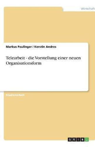 Cover image for Telearbeit - die Vorstellung einer neuen Organisationsform