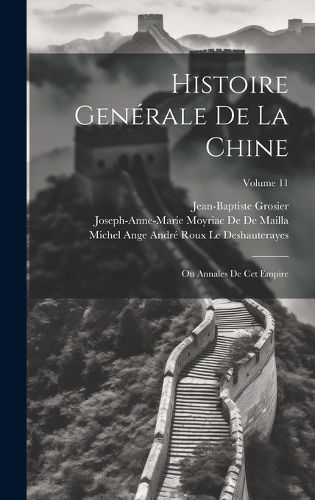 Cover image for Histoire Generale De La Chine