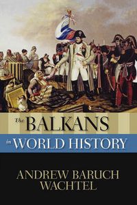 Cover image for The Balkans in World History