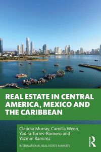 Cover image for Real Estate in Central America, Mexico and the Caribbean