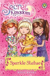 Cover image for Secret Kingdom: Sparkle Statue: Book 27