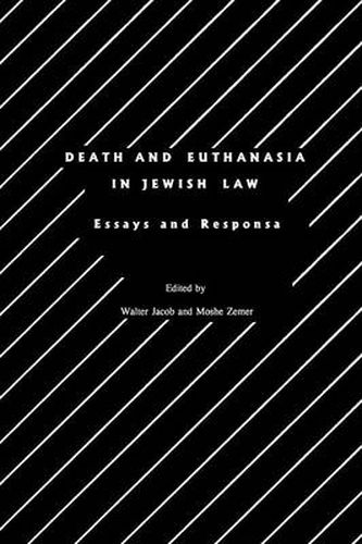 Cover image for Death and Euthanasia in Jewish Law: Essays and Responsa