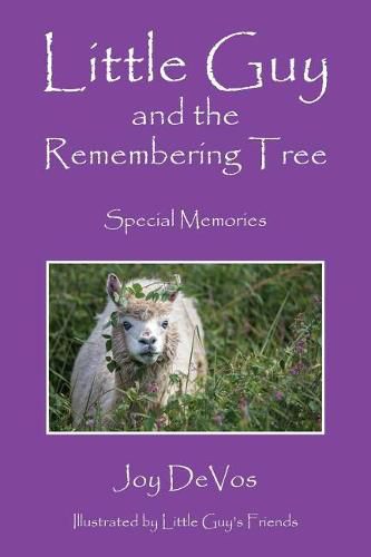 Little Guy and the Remembering Tree: Special Memories