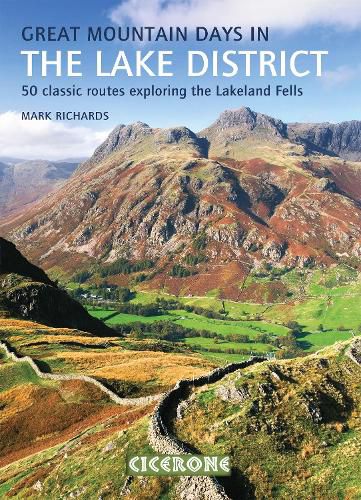 Cover image for Great Mountain Days in the Lake District: 50 classic routes exploring the Lakeland Fells