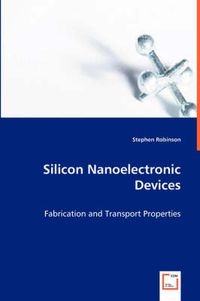 Cover image for Silicon Nanoelectronic Devices