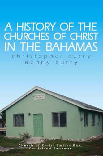 Cover image for A History of the Churches of Christ in the Bahamas