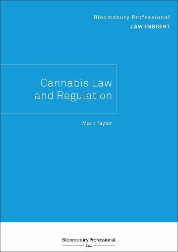 Cover image for Bloomsbury Professional Law Insight - Cannabis Law and Regulation