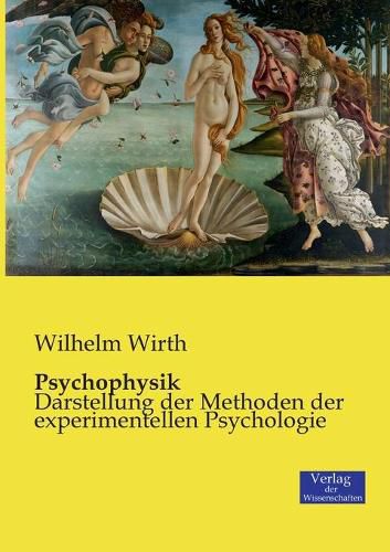 Cover image for Psychophysik: Darstellung der Methoden der experimentellen Psychologie