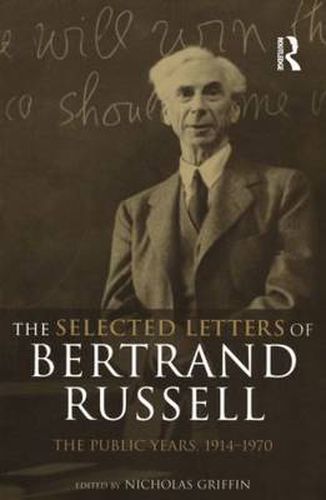 The Selected Letters of Bertrand Russell, Volume 2: The Public Years 1914-1970