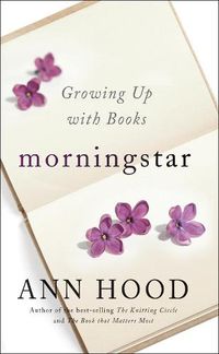 Cover image for Morningstar: Growing Up with Books