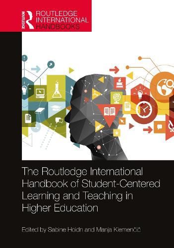 Cover image for The Routledge International Handbook of Student-Centered Learning and Teaching in Higher Education