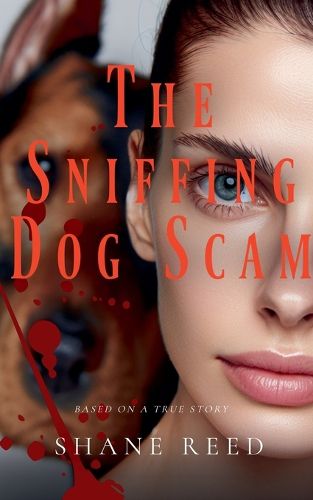 Cover image for The Sniffing Dog Scam