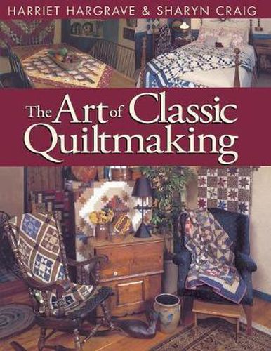 Cover image for The Art of Classic Quiltmaking