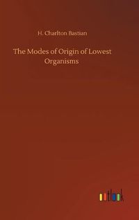 Cover image for The Modes of Origin of Lowest Organisms