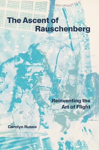Cover image for The Ascent of Rauschenberg