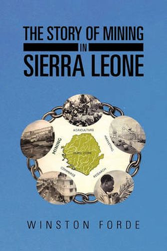 Cover image for The Story of Mining in Sierra Leone