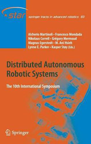 Distributed Autonomous Robotic Systems: The 10th International Symposium