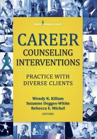 Cover image for Career Counseling Interventions: Practice with Diverse Clients