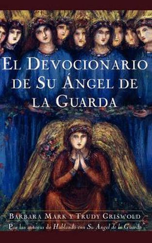 Cover image for El Devocionario de Su Angel de La Guarda (Angelspeake Book of Prayer and Healing