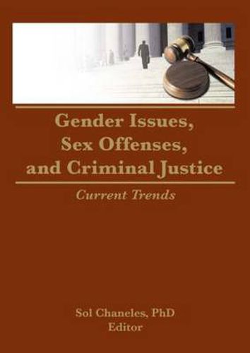 Cover image for Gender Issues, Sex Offenses, and Criminal Justice: Current Trends