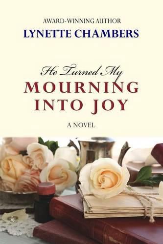 He Turned My Mourning Into Joy