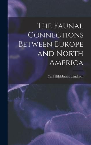 Cover image for The Faunal Connections Between Europe and North America