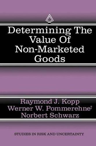 Determining the Value of Non-Marketed Goods: Economic, Psychological, and Policy Relevant Aspects of Contingent Valuation Methods