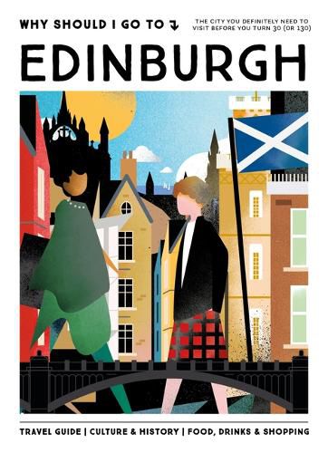Cover image for Why Should I go to Edinburgh