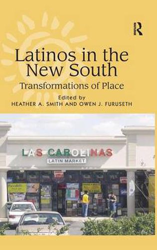 Cover image for Latinos in the New South: Transformations of Place