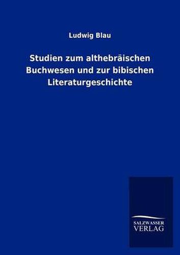 Cover image for Studien zum althebraischen Buchwesen und zur bibischen Literaturgeschichte