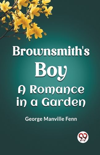 Cover image for Brownsmith's BoyA Romance in a Garden (Edition2023)