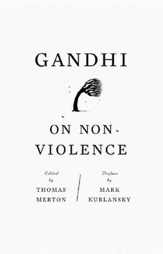 Cover image for Gandhi on Non-violence: Selected Texts from Gandhi's  Non-violence in Peace and War