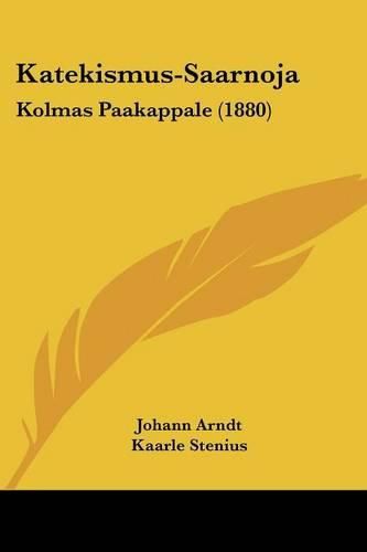 Katekismus-Saarnoja: Kolmas Paakappale (1880)