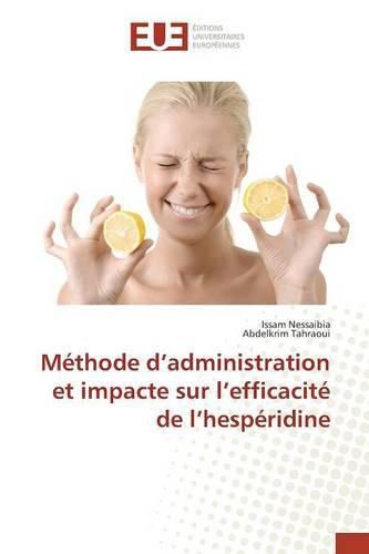 Cover image for Methode D Administration Et Impacte Sur L Efficacite de L Hesperidine